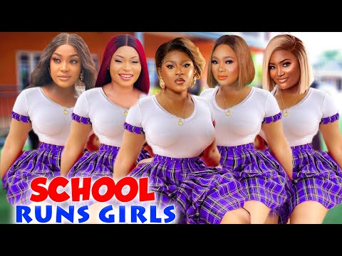 School Runs Girls Completet Season- Rachael Okonkwo /Destiny Etiko 2024 Latest Nigerian  Movie