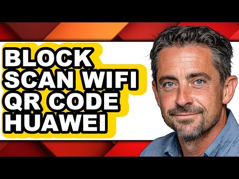 How to Block Scan Wifi Qr Code Huawei (easy Method)