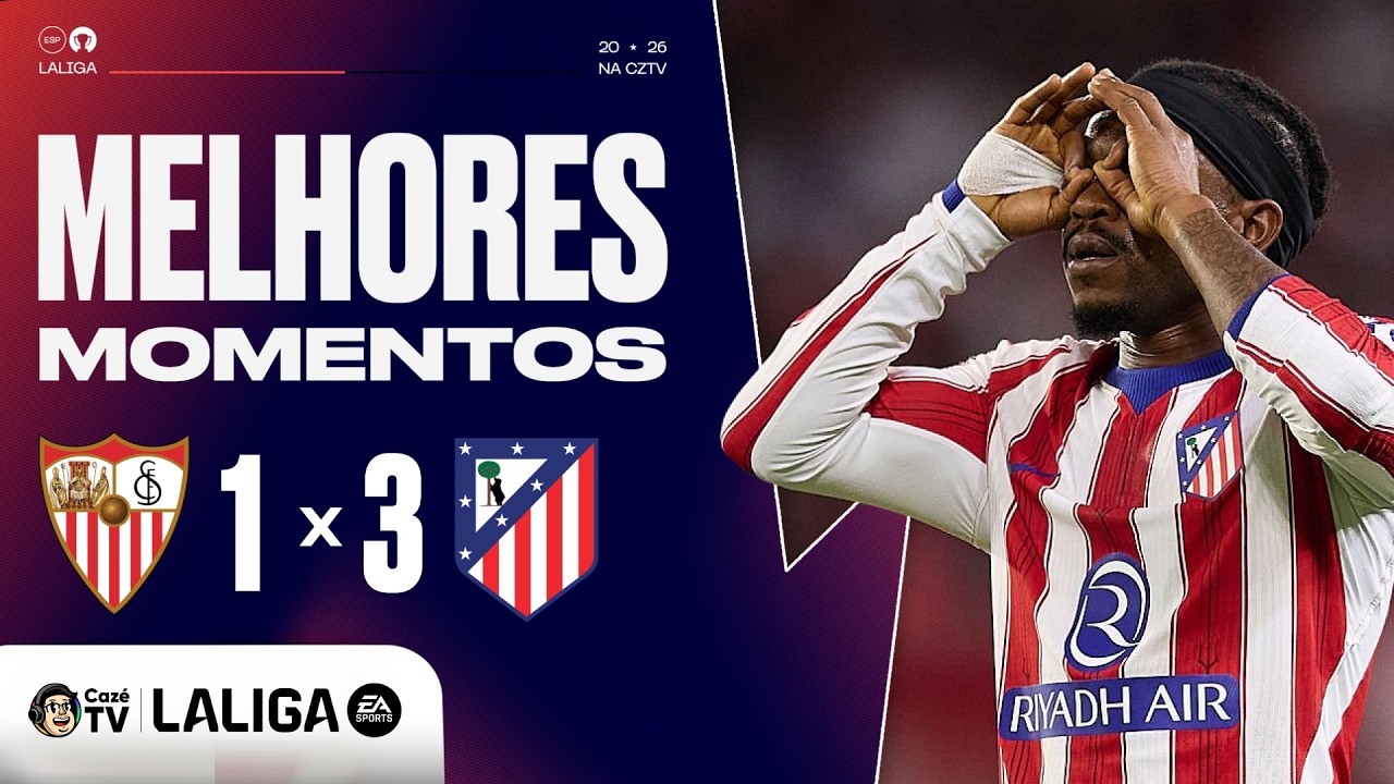 MELHORES MOMENTOS: SEVILLA 1 x 3 ATLÉTICO MADRID | LALIGA 26/27 | 3ª RODADA