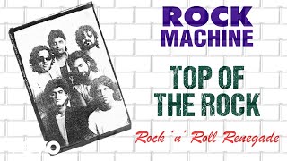Top Of The Rock - Rock Machine | Rock 'n' Roll Renegade | Official Audio Song