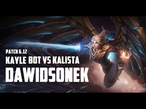 Best Kayle World - "Dawidsonek" on Botlane vs Kalista | Challenger | Patch 6.12