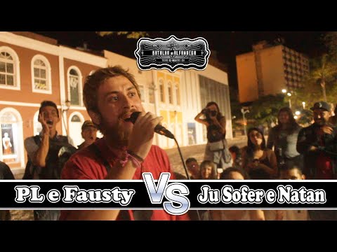 Batalha Da Alfandega - PL e Fausty x Ju Sofer e Natan (Final)
