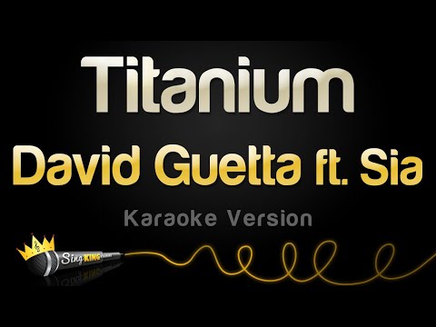 David Guetta ft. Sia – Titanium (Karaoke Version)