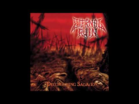 Eternal Ruin - Decomposing Salvation (Full Album)