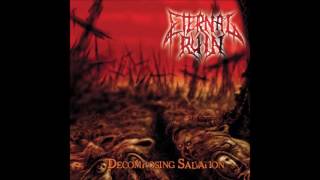 Eternal Ruin - Decomposing Salvation (Full Album)
