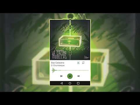 16   El Chumbeque   Esa Calavera Produce Uhveras