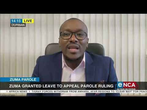 Jacob Zuma Parole Legal analyst unpacks ruling