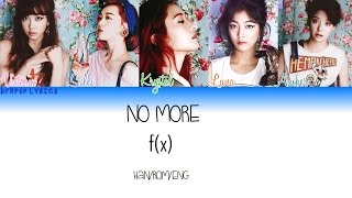 F(x) – No More [HAN/ROM/ENG] Color Coded Lyrics