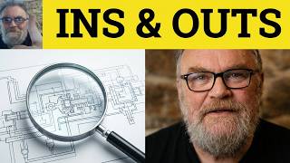 The Ins And Outs - Ins and Outs Meaning - Ins and Outs Examples - ESL British English Pronunciation