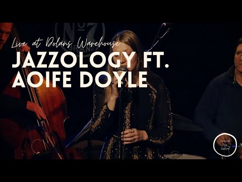 Jazzology featuring Aoife Doyle / Live at Dolans Warehouse / Limerick Jazz Festival 2018 (FULL SET)
