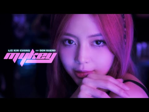 MY KEY | LIZ KIM CƯƠNG x DON RAEMO | R&B VERSION