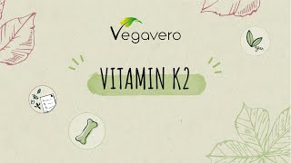 Vitamin K2 - Wofür braucht man es eigentlich und welche Formen gibt es? | Vegavero Vitamin-Talk