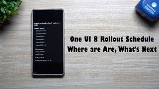 Samsung One UI 8 Rollout Schedule So Far - Where We Are & Here's What's Next