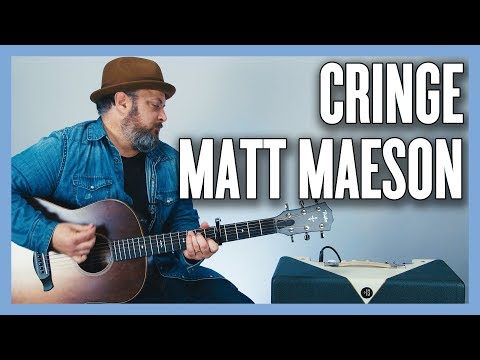 Cringe - Matt Maeson