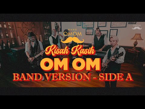OMOM - Kisah Kasih Om Om (Band Version SIDE A)