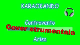 Karaoke Italiano -Controvento - Arisa ( testo )