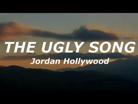 Jordan Hollywood - "The Ugly Song" with Timbaland (Lyrics)'''Ass fat but her face kinda UGLY''