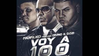 Voy A 100 (Official Remix) - Farruko Ft. Divino Y D. Ozi (Prod. By Musicologo &amp; Menes) (Original)