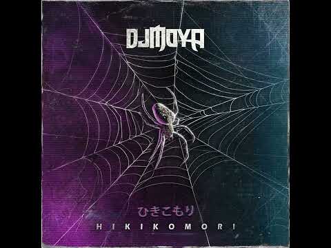 DJ Moya - Hikikomori