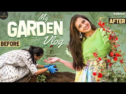 My Garden Vlog |  Vegetables | Flowers | Organic Gardening | Lasya Manjunath | Lasya Talks