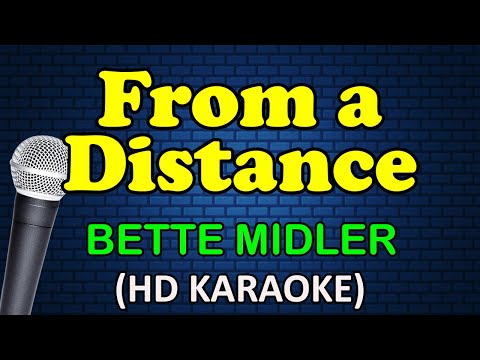 FROM A DISTANCE - Bette Midler (HD Karaoke)