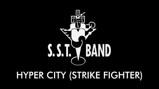 Music video thumbnail preview for SST Band - Hyper City (Strike Fighter) by S.S.T.Band