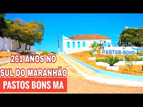 Pastos Bons o berço da formação do sertão Maranhense.