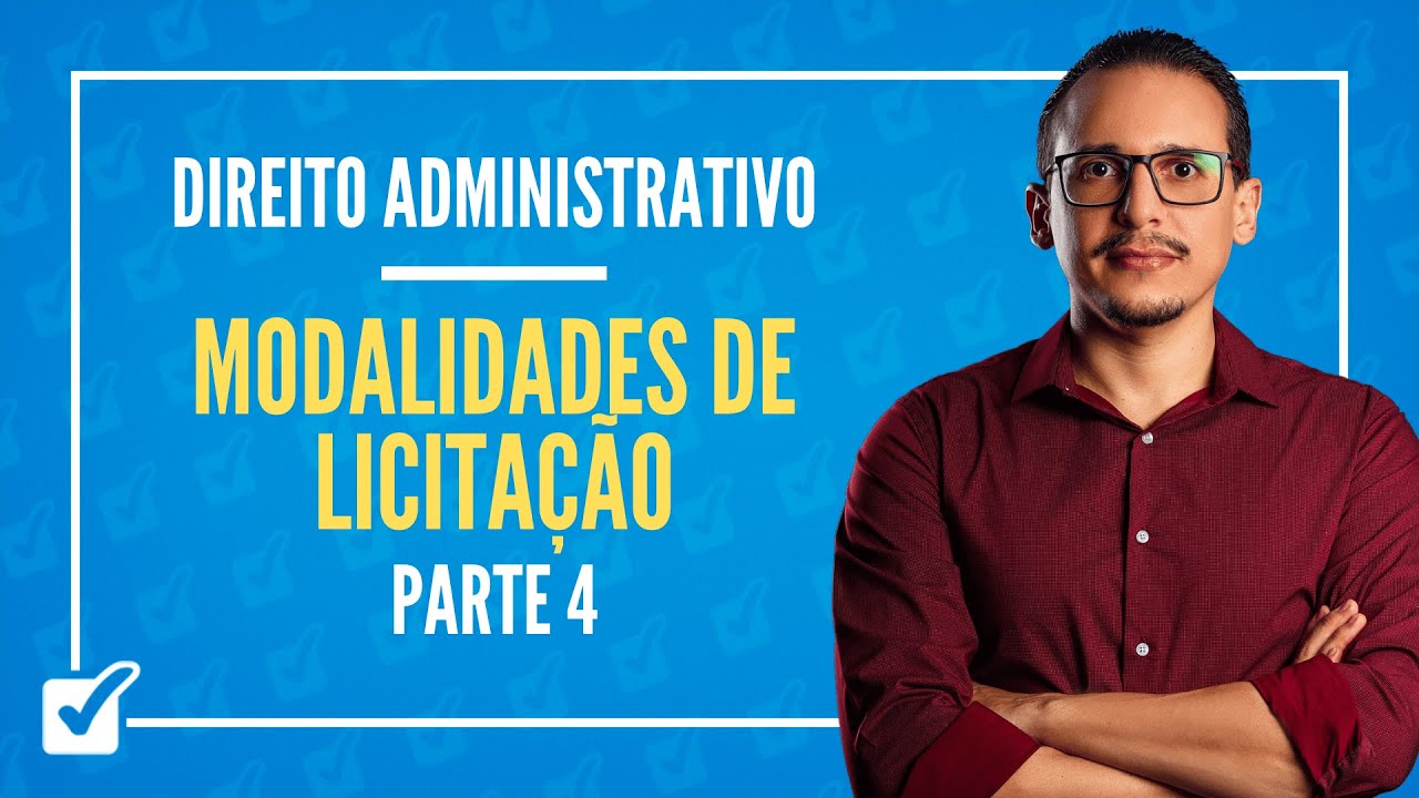 14.03.03. Aula das Modalidades de Licitação - Lei 14.133 (Direito Administrativo) - Parte 4