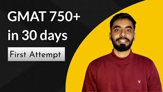 How to score 750+ in GMAT in 30 days || Complete study plan, Resources and Section wise tips