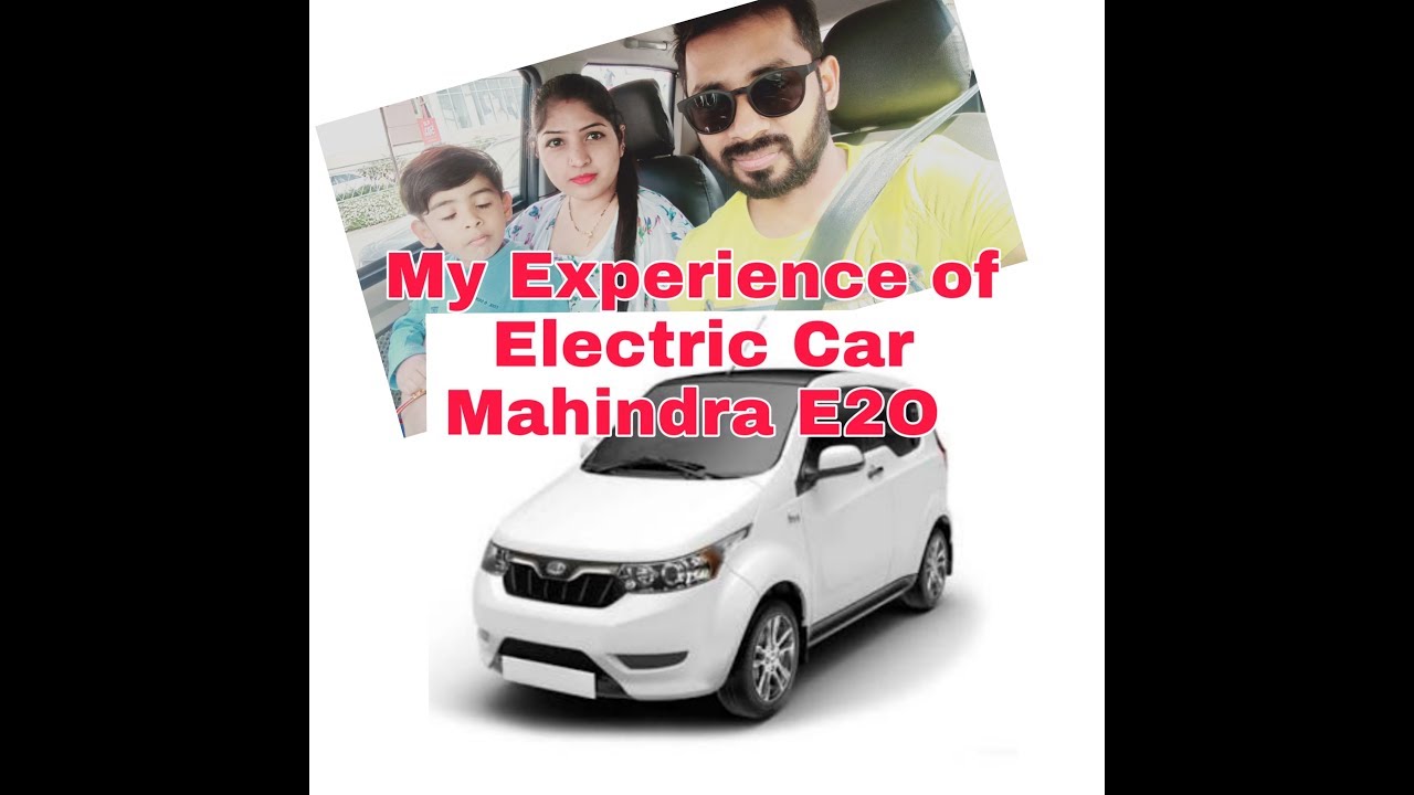 My Experience of Electric Car | Mahindra E2O