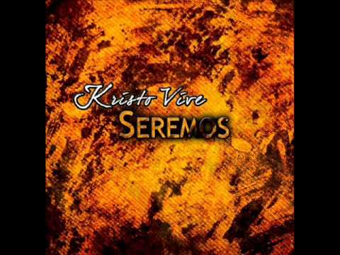 el señor habita - Kristo Vive