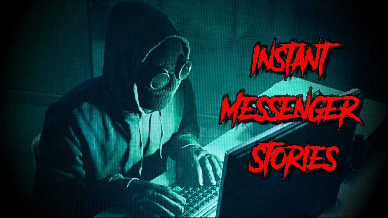 (3) Creepy INSTANT MESSENGER Horror Stories