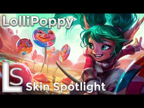 Lollipoppy - Skin Spotlight - Sugar Rush Collection - League of Legends