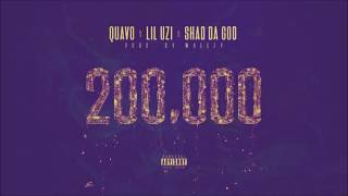 "200,000" Quavo, Lil Uzi Vert & Shad Da God (Screwed)