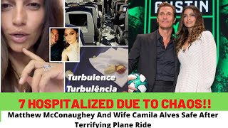 Matthew McConaughey And Wife Camila Alves Safe After Terrifying Plane RideRead