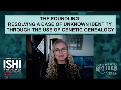 ISHI 2020 Keynote Address: Resolving a Case of Unknown Identity Through Genetic Genealogy