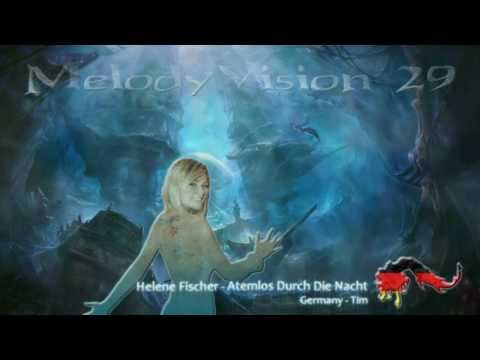 MelodyVision 29 - GERMANY - Helene Fischer - Atemlos Durch Die Nacht