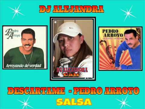 Descartame - Pedro Arroyo  Dj Alejandra PALTA