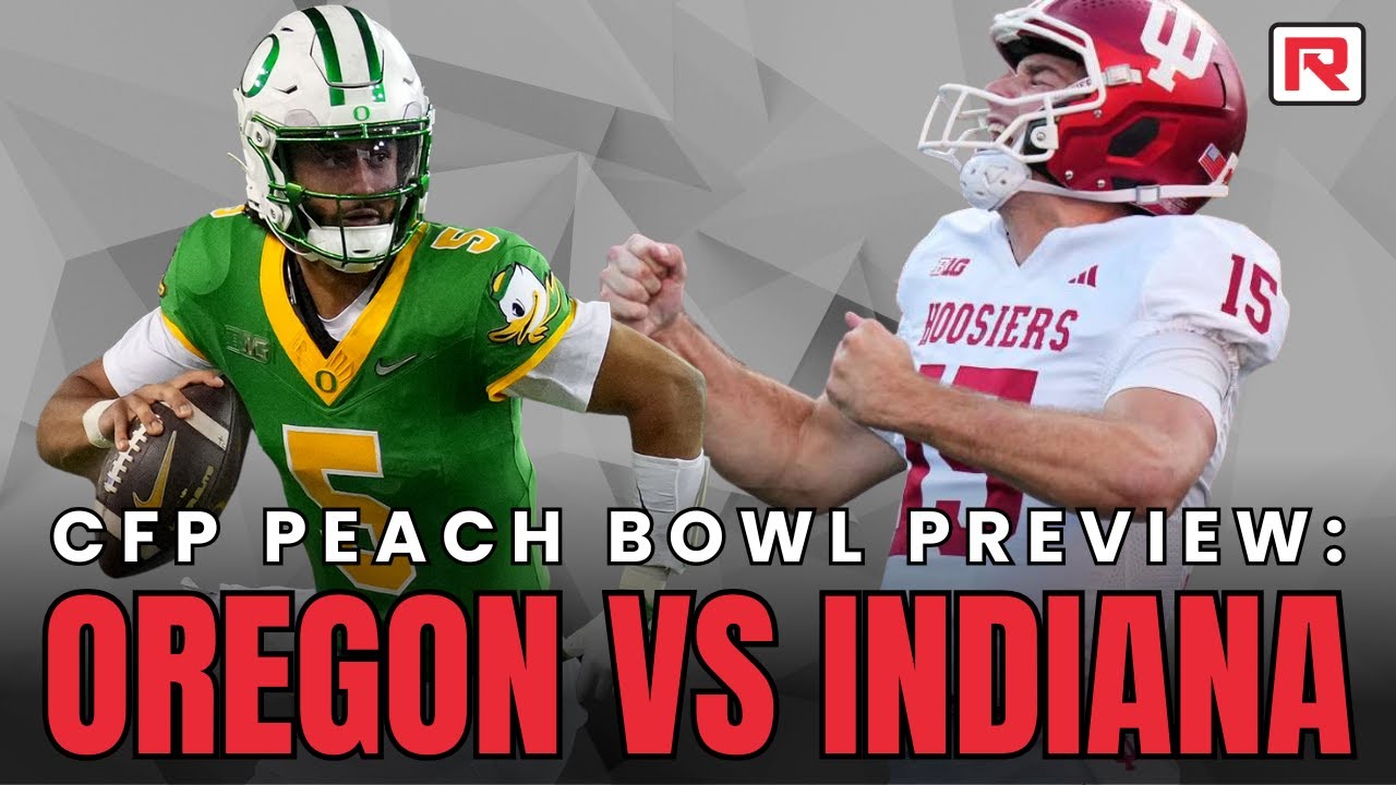 Indiana Hoosiers vs Oregon Ducks | Peach Bowl CFP Preview