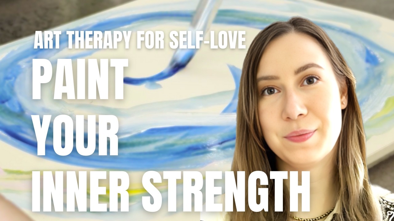 ART THERAPY for SELF LOVE: Painting Your Inner Strength | Episode 1
