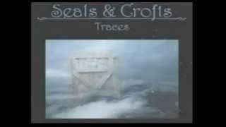 Seals &amp; Crofts   Passing thing