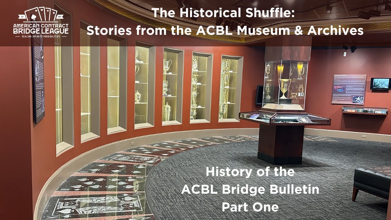 History of the ACBL Bridge Bulletin: Part One with Paul Linxwiler