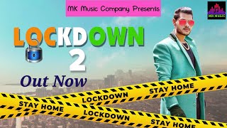 LOCKDOWN 2 - SHANKY GOSWAMI | NEW HARYANVI SONG 2021 | VIKRAM PANNU | MEET BHUKER | MK Music Company