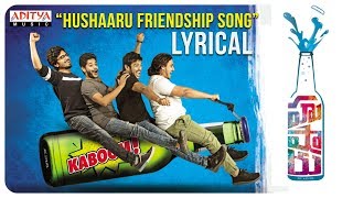 Hushaaru Friendship Song Lyrical || Hushaaru Songs || Sree Harsha Konuganti || Sunny M.R.