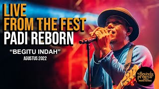 Download lagu Padi Reborn - Begitu Indah Live at The Sounds Project 2022 mp3