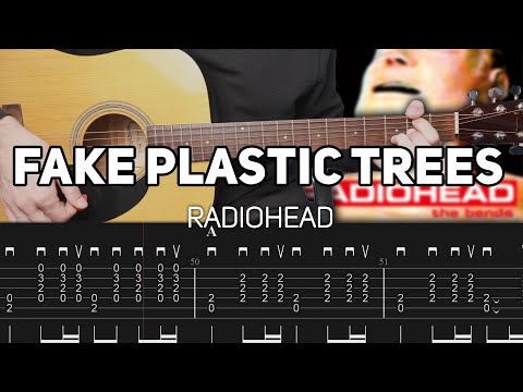Radiohead - Fake Plastic Trees (Guitar lesson with TAB)