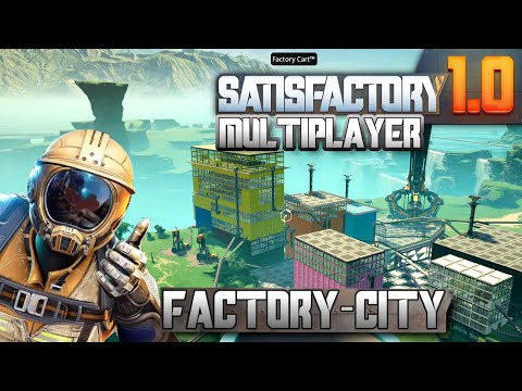 Starting our Factory City - Satisfactory 1.0 Multiplayer