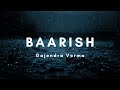 Baarish Lyrics Gajendra Verma Yaariyan Movie Song