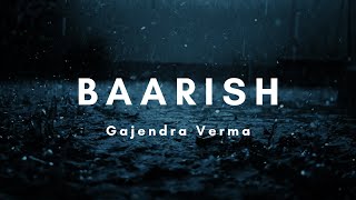 Download lagu Baarish [ Lyrics]- Gajendra Verma | Yaariyan Movie song mp3