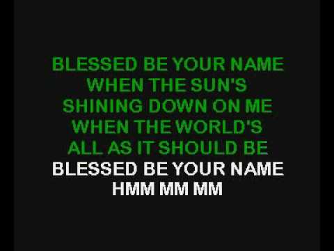 Blessed Be Your Name (karaoke) - Tree63